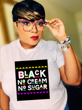 Load image into Gallery viewer, Black No Sugar No Cream-Multicolored
