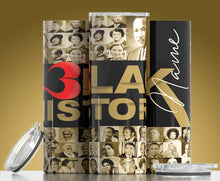 Load image into Gallery viewer, Black History Tumbler
